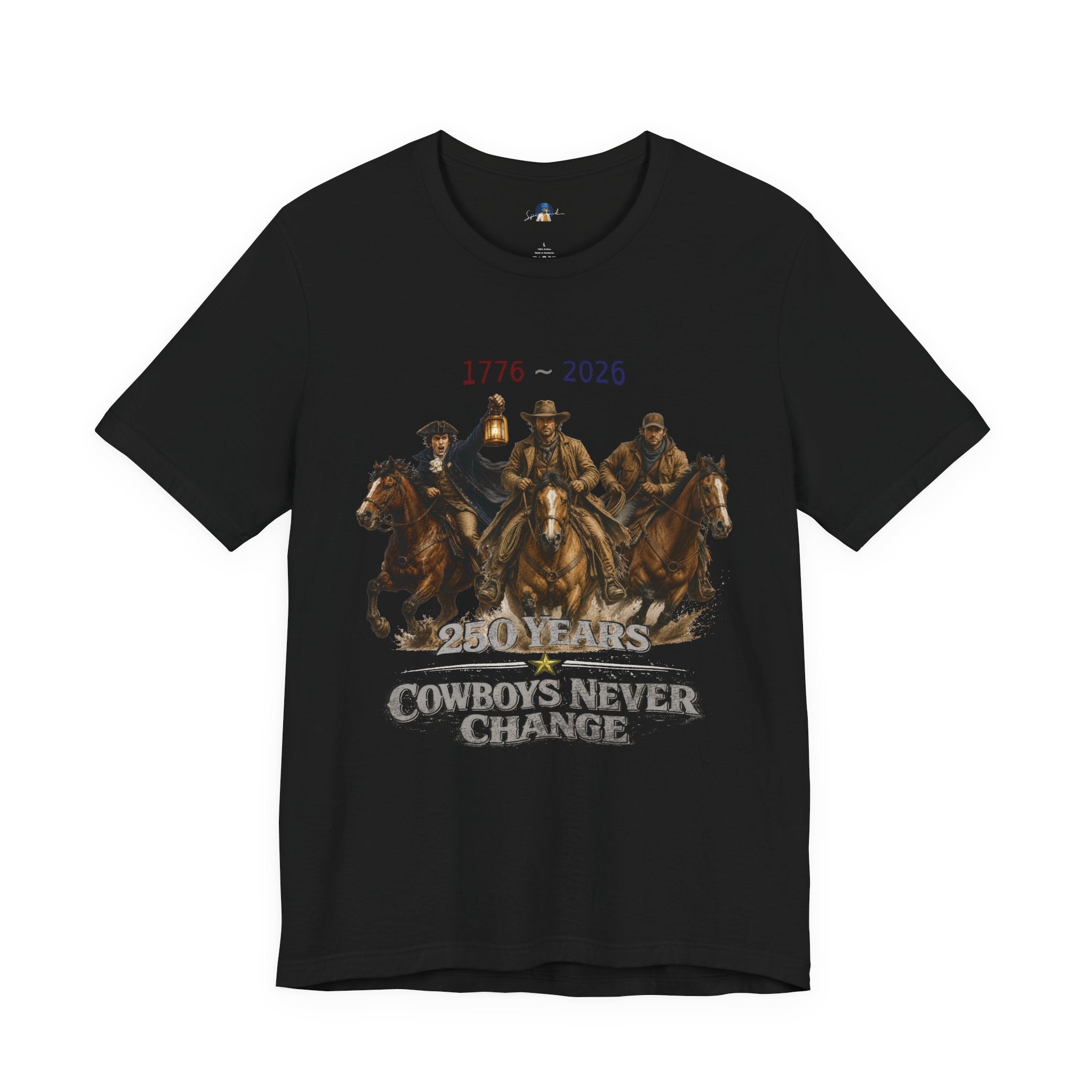 Cowboys Never Change | America 250 Heritage Edition