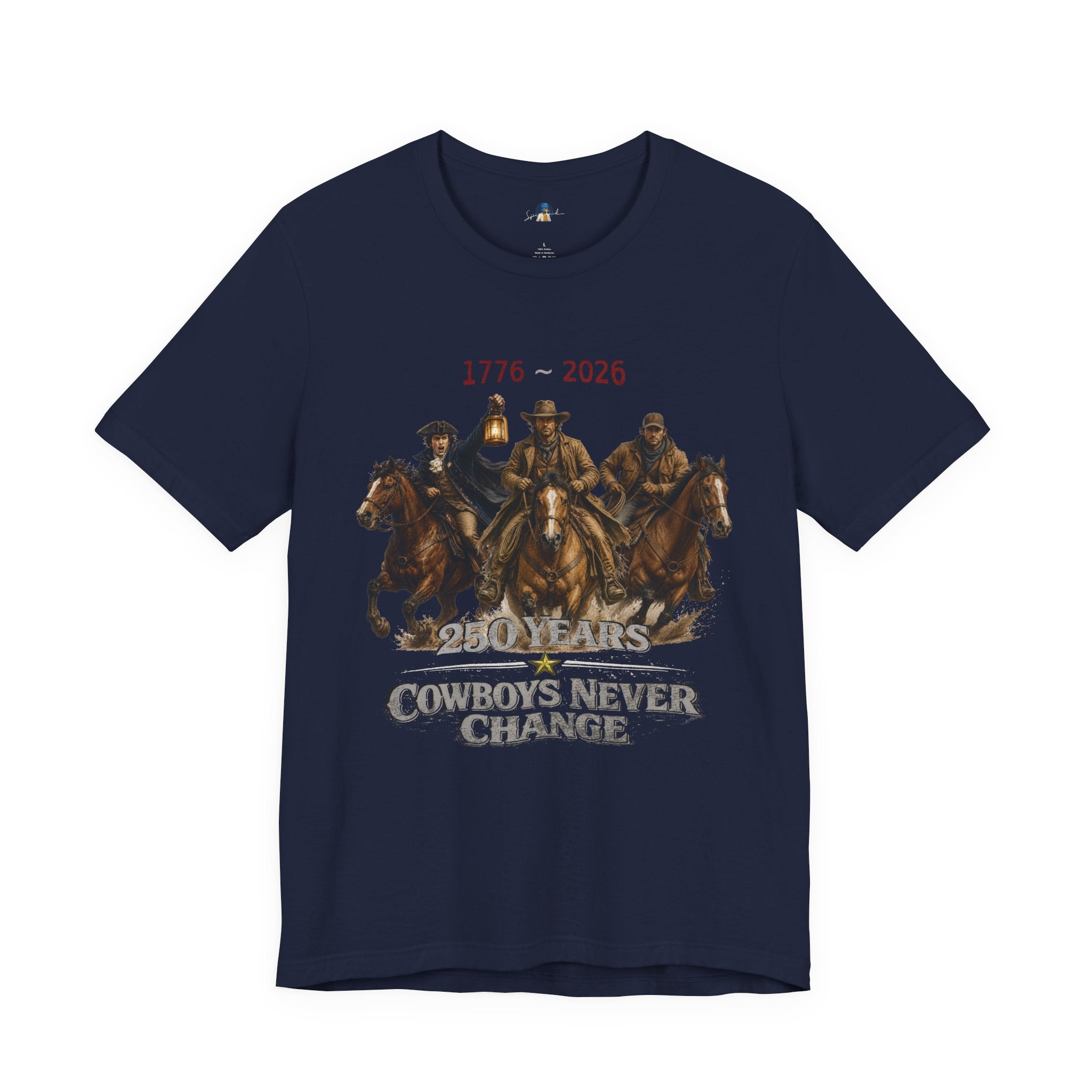 Cowboys Never Change | America 250 Heritage Edition
